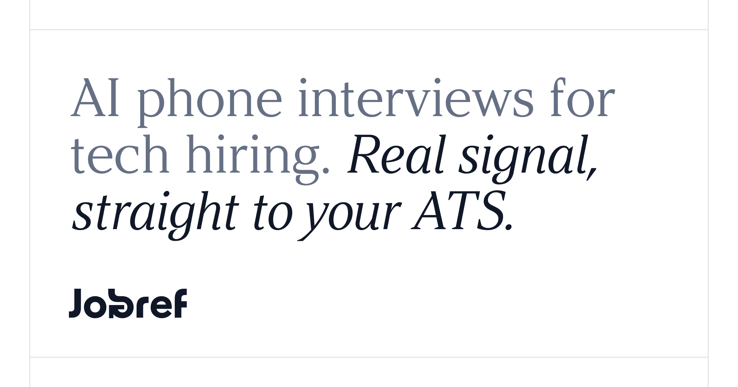 Jobref - AI Phone Screening for Tech Hiring